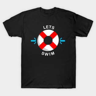 Lets Swim T-Shirt